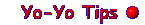 Yo-Yo Tips