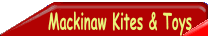 Mackinaw Kites & Toys